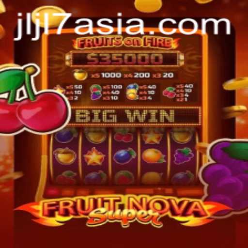 Exploring the Dynamic World of FruitNovaSuper: The Latest Gaming Sensation