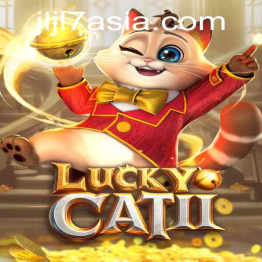 Exploring the Thrills and Excitement of LuckyCatII: A Deep Dive
