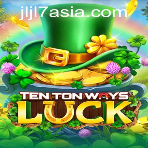 The Fascinating World of TenTonWaysLuck: A Deep Dive into the Game