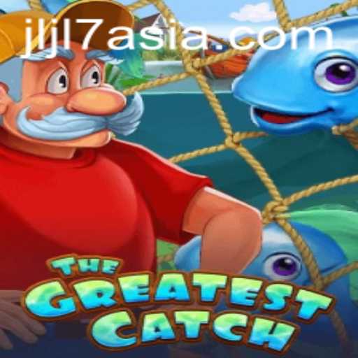 TheGreatestCatch: Unveiling a Riveting Gaming Experience with jljl7 asia