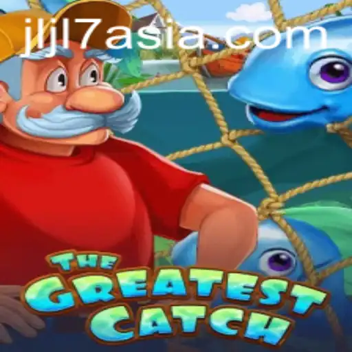 TheGreatestCatch: Unveiling a Riveting Gaming Experience with jljl7 asia